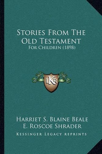 Cover image for Stories from the Old Testament: For Children (1898)