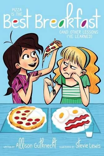 Cover image for Pizza Is the Best Breakfast: (And Other Lessons I've Learned)
