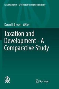 Cover image for Taxation and Development - A Comparative Study