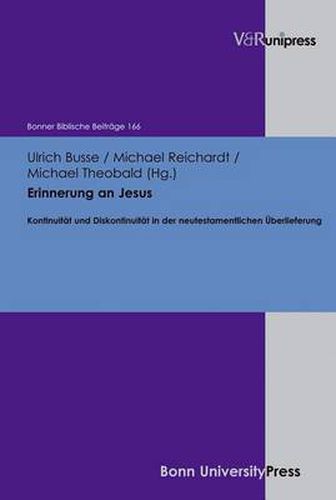 Cover image for Erinnerung an Jesus: Kontinuitat und Diskontinuitat in der neutestamentlichen Uberlieferung
