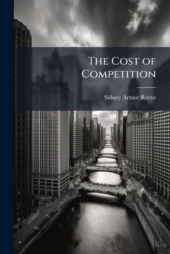 Cover image for The Cost of Competition