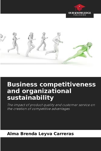 Cover image for Business competitiveness and organizational sustainability