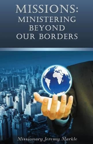 Cover image for Missions: Ministering Beyond Our Borders