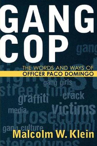 Cover image for Gang Cop: The Words and Ways of Officer Paco Domingo