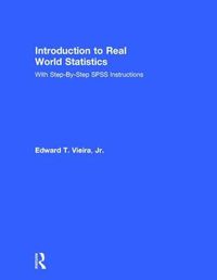 Cover image for Introduction to Real World Statistics: With Step-By-Step SPSS Instructions