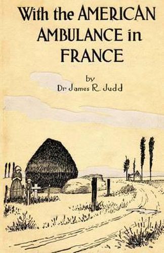 Cover image for With the American Ambulance in France