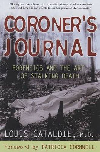 Cover image for Coroner's Journal: Forensics and the Art of Stalking Death