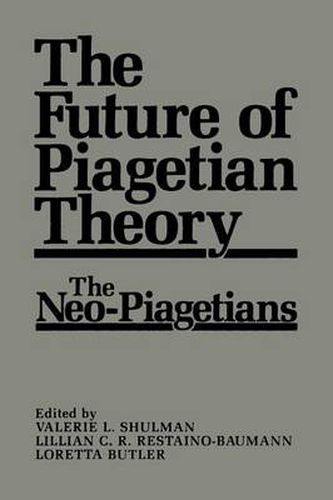 Cover image for The Future of Piagetian Theory: The Neo-Piagetians