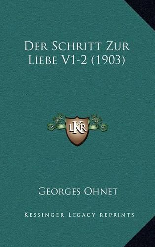 Der Schritt Zur Liebe V1-2 (1903)