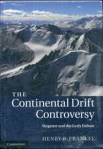 Cover image for The Continental Drift Controversy 4 Volume Hardback Set