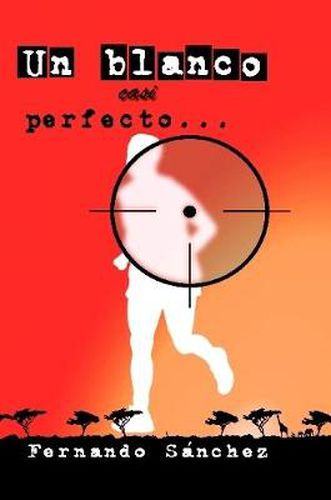 Cover image for Un Blanco Casi Perfecto...