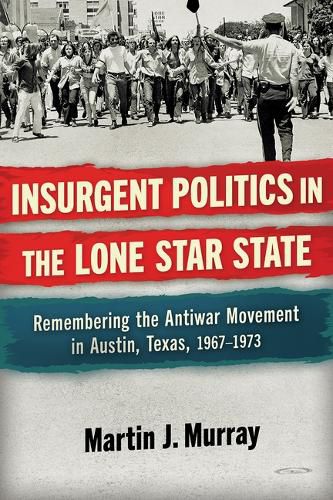 Cover image for Insurgent Politics in the Lone Star State
