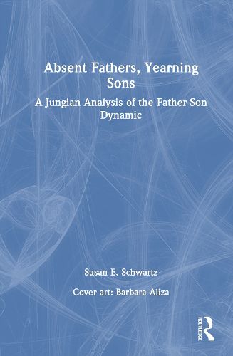 Cover image for Absent Fathers, Yearning Sons