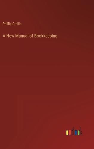 Cover image for A New Manual of Bookkeeping