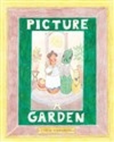 Cover image for Picture a Garden