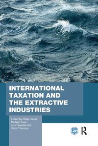 Cover image for International Taxation and the Extractive Industries