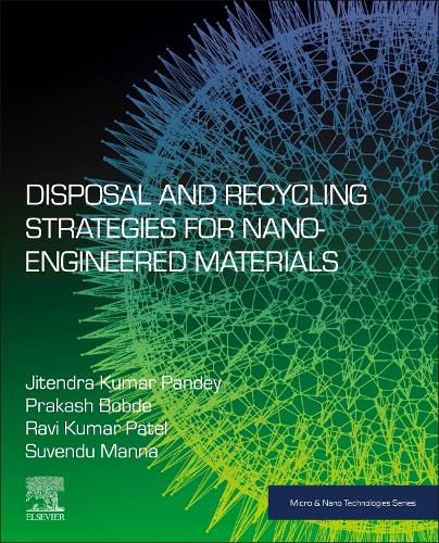 Cover image for Disposal and Recycling Strategies for Nano-engineered Materials