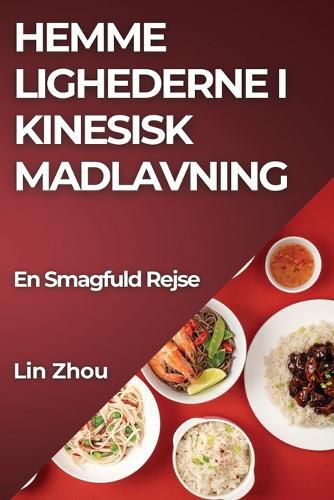 Cover image for Hemme lighederne i Kinesisk Madlavning