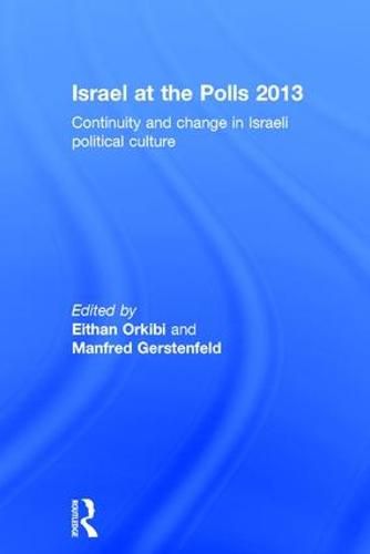 Cover image for Israel at the Polls 2013: Continuity and Change in Israeli Political Culture