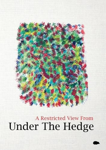 Cover image for A Restricted View From Under The Hedge: In The Summertime