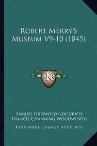 Cover image for Robert Merry's Museum V9-10 (1845)