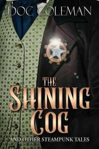 Cover image for The Shining Cog and Other Steampunk Tales