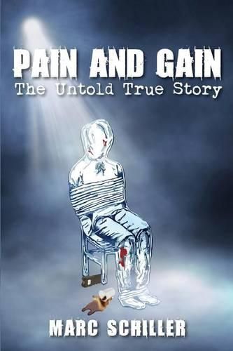 Cover image for Pain and Gain-The Untold True Story