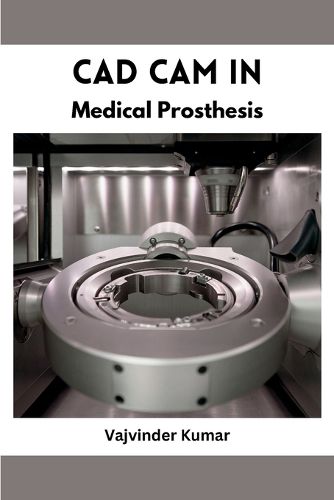 Cover image for CAD CAM in Medical Prosthesis