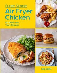 Cover image for Super Simple Air Fryer Chicken