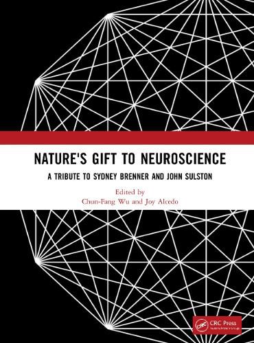 Cover image for Nature's Gift to Neuroscience: A Tribute to Sydney Brenner and John Sulston