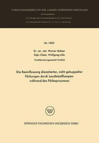 Cover image for Die Beeinflussung Diazotierter, Nicht Gekuppelter Farbungen Durch Leuchtstofflampen Wahrend Des Farbeprozesses