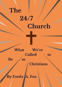 Cover image for The 24/7 Church