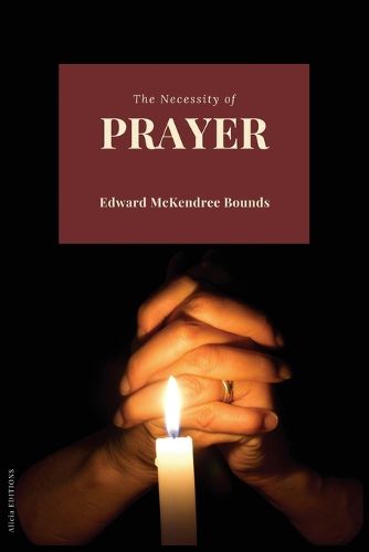 Cover image for The Necessity of Prayer