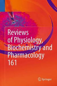 Cover image for Reviews of Physiology, Biochemistry and Pharmacology 161