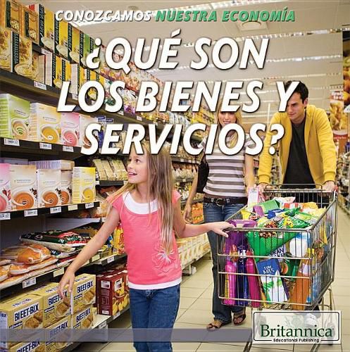 ?Que Son Los Bienes Y Servicios? (What Are Goods and Services?)