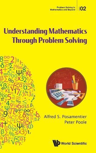 Cover image for Understanding Mathematics Through Problem Solving