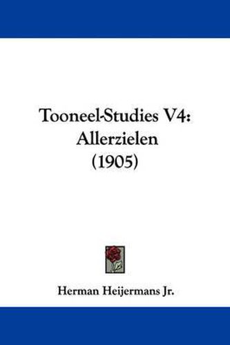 Cover image for Tooneel-Studies V4: Allerzielen (1905)