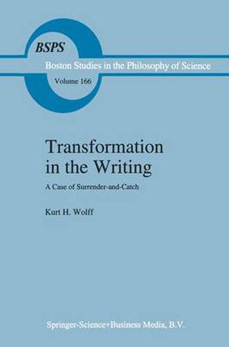 Cover image for Transformation in the Writing: A Case of Surrender-and-Catch