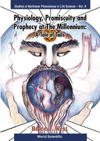 Cover image for Physiology, Promiscuity And Prophecy At The Millennium: A Tale Of Tails