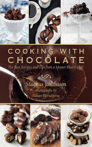 Cover image for Cooking with Chocolate: The Best Recipes and Tips from a Master Pastry Chef