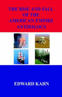 Cover image for The Rise And Fall Of The American Empire Anthology