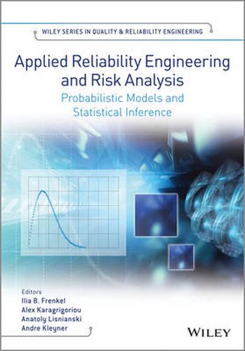 Cover image for Applied Reliability Engineering and Risk Analysis: Probabilistic Models and Statistical Inference
