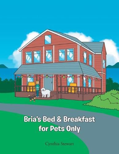Cover image for Bria's Bed & Breakfast for Pets Only