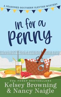 Cover image for In For A Penny: A Humorous Amateur Sleuth Cozy Mystery