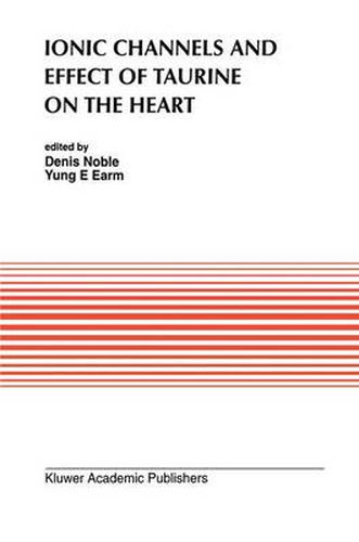 Ionic Channels and Effect of Taurine on the Heart