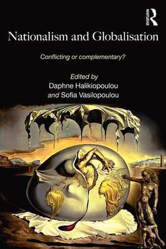 Cover image for Nationalism and Globalisation: Conflicting or Complementary?