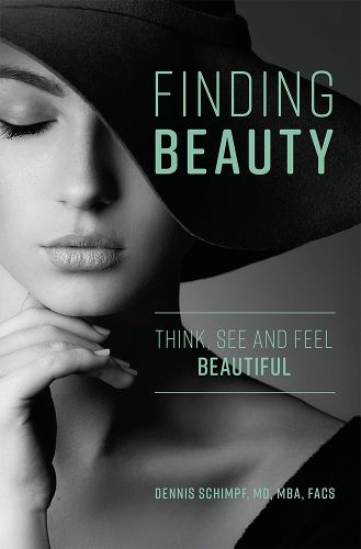 Cover image for Finding Beauty: Think, See and Feel Beautiful