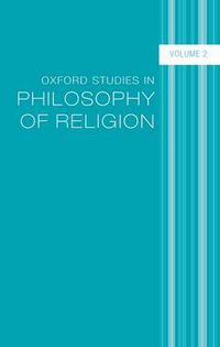 Cover image for Oxford Studies in Philosophy of Religion: Volume 2