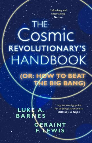 Cover image for The Cosmic Revolutionary's Handbook: (Or: How to Beat the Big Bang)
