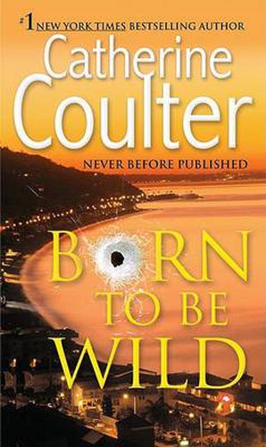 Cover image for Born To Be Wild: A Thriller